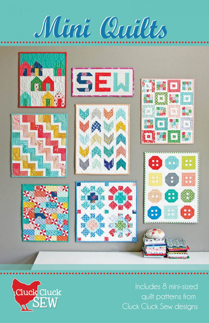 PATTERNS 8 patterns in one MINI QUILTS by Cluck Cluck Sew Buttons House Blocks, More
